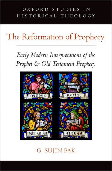 The Reformation of Prophecy