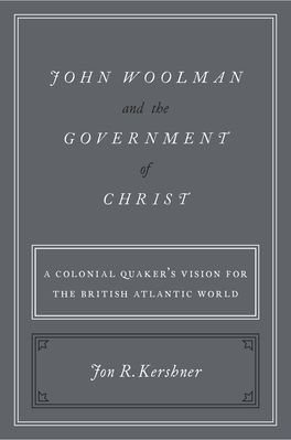 John Woolman and the Government of Christ