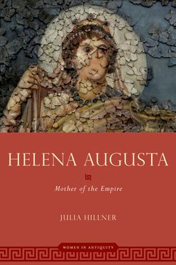 Helena Augusta Mother of the Empire