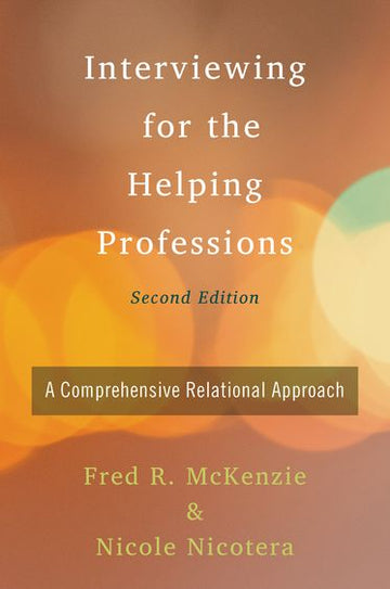 Interviewing for the Helping Professions