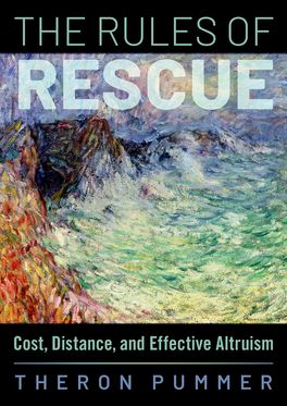 Rules of Rescue Cost Distance and Effective Altruism, The