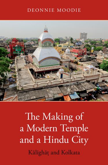 Making of a Modern Temple and a Hindu City, The