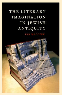 Literary Imagination in Jewish Antiquity, The