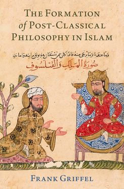 Formation of Post-Classical Philosophy in Islam, The