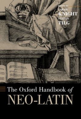 Oxford Handbook of Neo-Latin, The