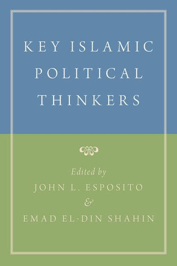 Key Islamic Political Thinkers