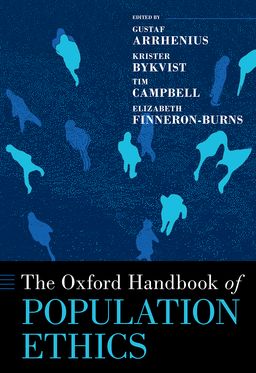 Oxford Handbook of Population Ethics, The