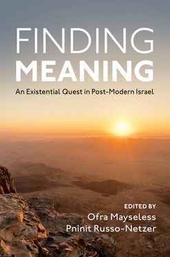 Finding Meaning An Existential Quest in Post-Modern Israel