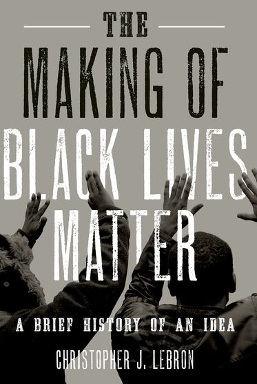 Making of Black Lives Matter, The