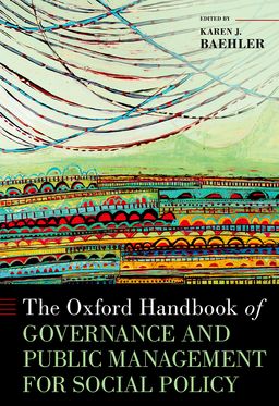 Oxford Handbook of Governance and Public Management for Social Policy, The