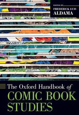 Oxford Handbook of Comic Book Studies, The
