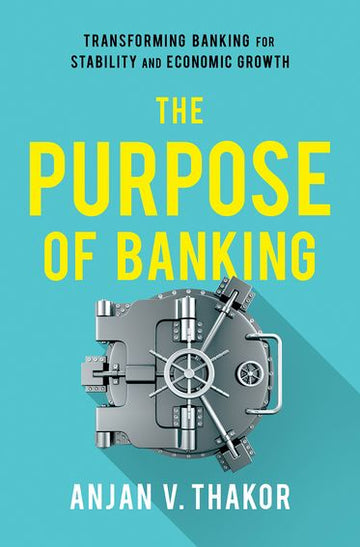 Purpose of Banking, The