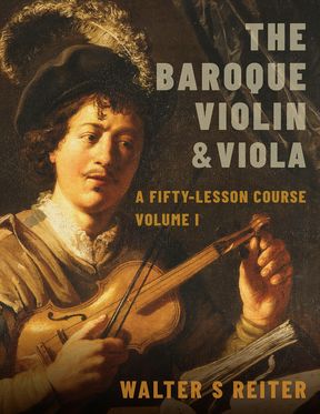 Baroque Violin & Viola vol. I A Fifty-Lesson Course, The