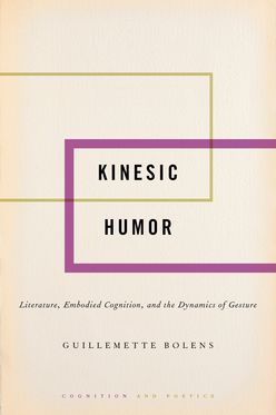 Kinesic Humor Literature, Embodied Cognition, and the Dynamics of Gesture