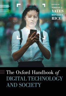 Oxford Handbook of Digital Technology and Society, The