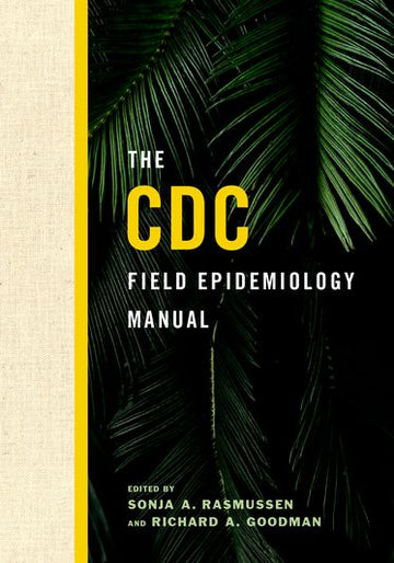 CDC Field Epidemiology Manual, The