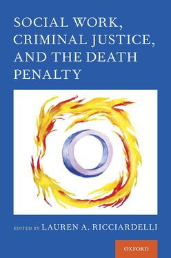Social Work Criminal Justice and the Death Penalty