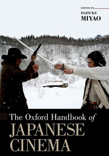 Oxford Handbook of Japanese Cinema, The