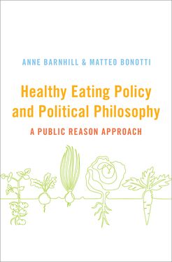 Healthy Eating Policy and Political Philosophy A Public Reason Approach