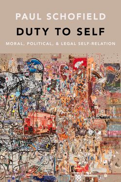 Duty to Self Moral, Political, and Legal Self-Relation