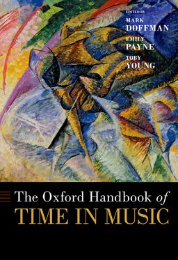 Oxford Handbook of Time in Music, The