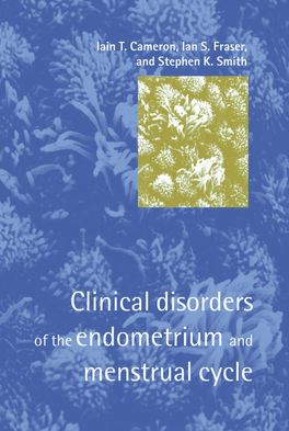 Clinic Disorders of the Endometrium and Menstrual Cycle