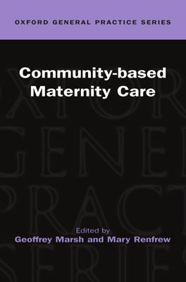 Community-Based Maternity Care