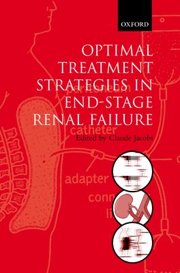 Optimal Strategies For Treatment of End Stage Renal Failure