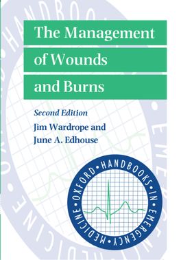 Management of Wounds and Burns, The