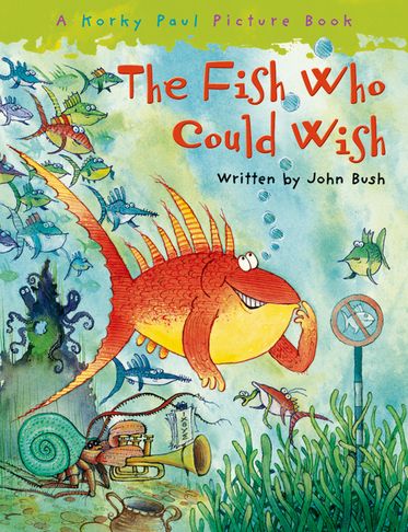 Fish Who Could Wish, The