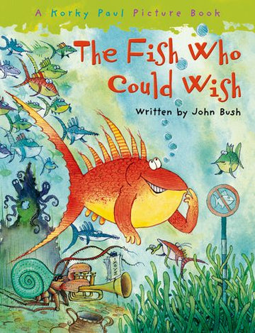 Fish Who Could Wish, The