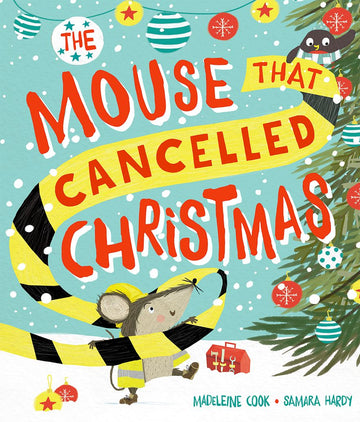 Mouse that Cancelled Christmas, The