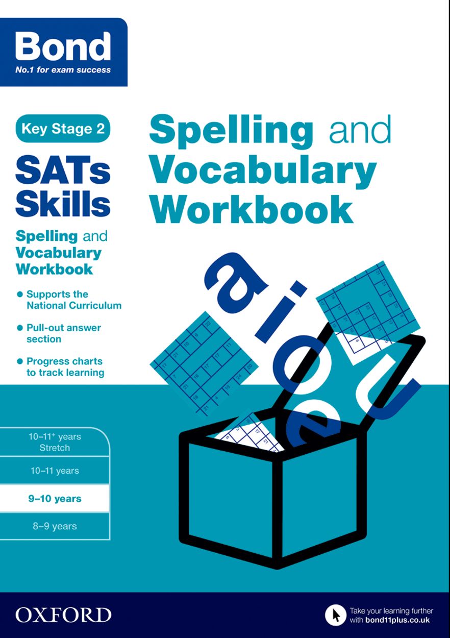 Bond SATs Skills Spelling and Vocabulary Workbook 9-10 years