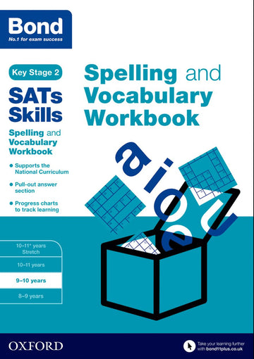 Bond SATs Skills Spelling and Vocabulary Workbook 9-10 years
