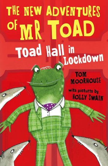 The New Adventures of Mr Toad Toad Hall in Lockdown