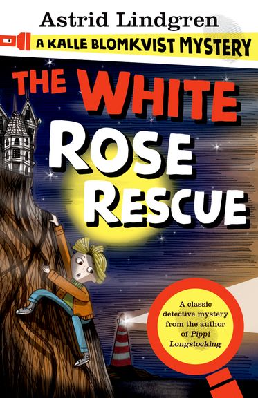 A Kalle Blomkvist Mystery White Rose Rescue