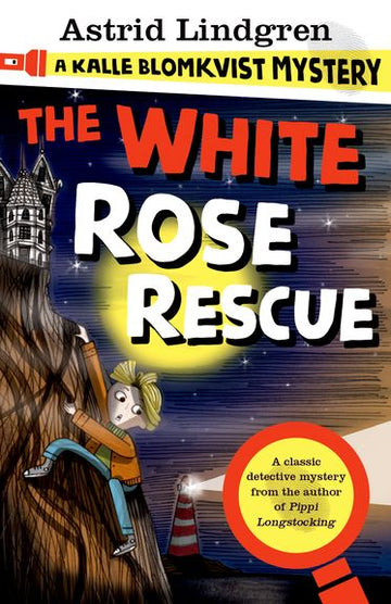 A Kalle Blomkvist Mystery White Rose Rescue