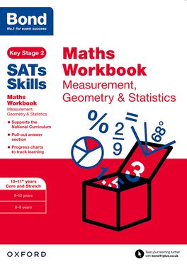 Bond SATs Skills: Maths Workbook Measurement, Geometry & Statistics 10-11 Year