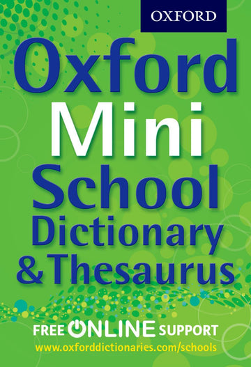 Oxford Mini School Dictionary and Thesaurus 2012