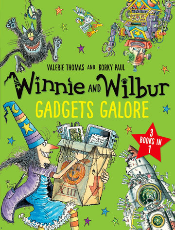 Winnie and Wilbur: Gadgets Galore and other stories 3 books in 1