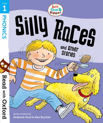 Read with Oxford Stage 1 Biff, Chip and Kipper Silly Races and Other Stories