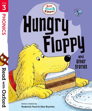 Read with Oxford Stage 3 Biff, Chip and Kipper Hungry Floppy and Other Storie