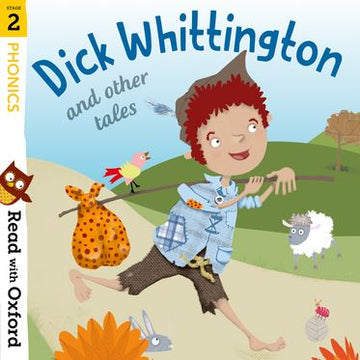 Read with Oxford Stage 2 Phonics Dick Whittington and Other Tales