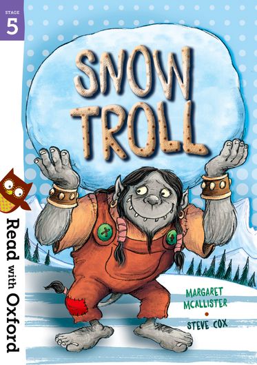 Read with Oxford Stage 5 Snow Troll