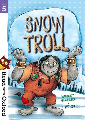 Read with Oxford Stage 5 Snow Troll