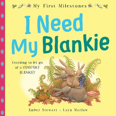My First Milestones I Need My Blankie