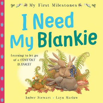 My First Milestones I Need My Blankie