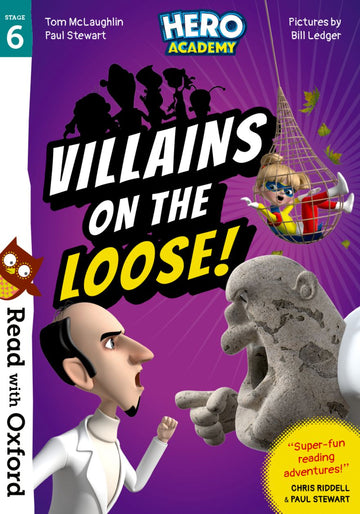 Read with Oxford: Stage 6. Hero Academy: Villains on the Loose!