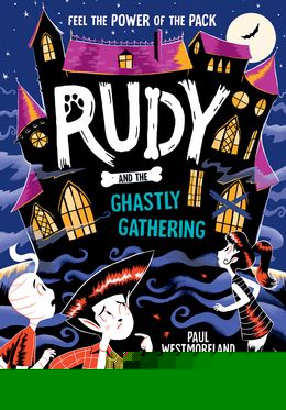 Rudy and the Ghastly Gathering