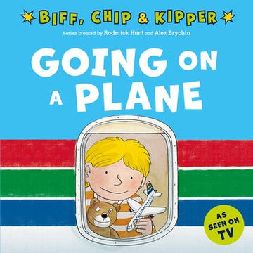 Biff, Chip & Kipper: Going on a Plane